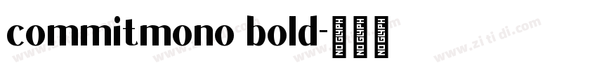 commitmono bold字体转换